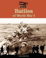 Battles of World War I di John Hamilton edito da ABDO & Daughters