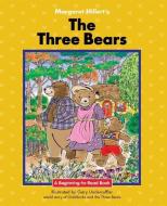 Three Bears di Margaret Hillert edito da Norwood House Press