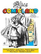 Alice in Comicland di Walt Kelly, Alex Toth, Dan DeCarlo edito da IDEA & DESIGN WORKS LLC