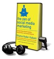 The Zen of Social Media Marketing di Shama Kabani edito da Tantor Audio Pa