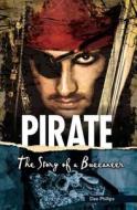 Pirate di Dee Phillips edito da Saddleback Educational Publishing, Inc.