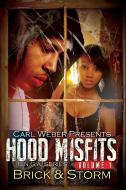 Hood Misfits Volume 1 di Brick, Storm edito da Kensington Publishing