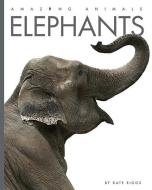 Elephants di Kate Riggs edito da CREATIVE ED & PAPERBACKS