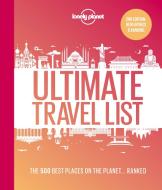Lonely Planet's Ultimate Travel List 2: The Best Places on the Planet ...Ranked di Lonely Planet edito da LONELY PLANET PUB