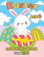 Easter Coloring Books for Kids Age 4: Easy and Fun Activity Workbook Boys and Girls di Rocket Publishing edito da INDEPENDENTLY PUBLISHED
