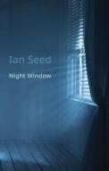Night Window di Ian Seed edito da SHEARSMAN BOOKS