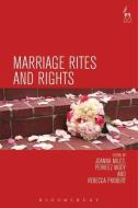Marriage Rites And Rights edito da Bloomsbury Publishing Plc