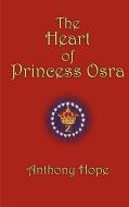 The Heart of Princess Osra di Anthony Hope edito da PAPER TIGER BOOKS