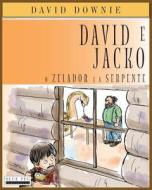 David E Jacko: O Zelador E a Serpente (South American Portuguese Edition) di David Downie edito da Blue Peg Publishing