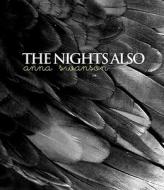 NIGHTS ALSO di Anna Swanson edito da TIGHTROPE BOOKS
