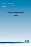 Object Categorization di Axel Pinz edito da Now Publishers Inc
