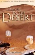 (find Me) In The Desert di Jonathan Gundersen edito da Lucid Books