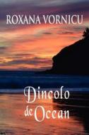Dincolo de Ocean di Roxana Vornicu edito da Reflection Publishing Co.