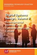 Digital Systems Design, Volume II di Larry Massengale edito da Momentum Press