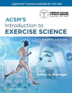 ACSM's Introduction To Exercise Science di Jeffrey Potteiger edito da LWW