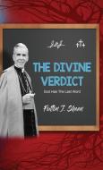 The Divine Verdict di Fulton J. Sheen edito da Bishop Sheen Today