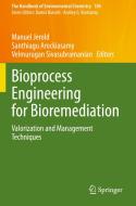 Bioprocess Engineering for Bioremediation edito da Springer International Publishing