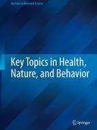 Key Topics in Health, Nature, and Behavior edito da Springer Nature Switzerland