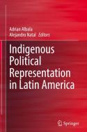 Indigenous Political Representation in Latin America edito da Springer International Publishing