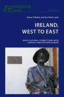 Ireland, West to East edito da Lang, Peter