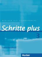 Schritte plus 3. Lehrerhandbuch di Susanne Kalender, Petra Klimaszyk edito da Hueber Verlag GmbH
