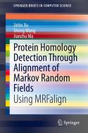 Protein Homology Detection Through Alignment of Markov Random Fields di Jinbo Xu, Sheng Wang, Jianzhu Ma edito da Springer-Verlag GmbH
