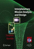 Interplanetary Mission Analysis and Design di Stephen Kemble edito da Springer-Verlag GmbH