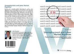 Unemployment and Labor Market Rigidities di Denis Drechsler edito da AV Akademikerverlag