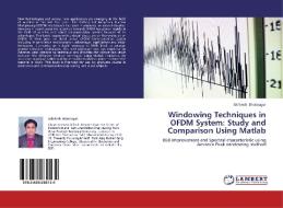 Windowing Techniques in OFDM System: Study and Comparison Using Matlab di Akhilesh Bhatnagar edito da LAP Lambert Academic Publishing
