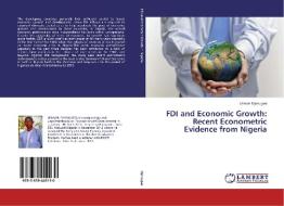 FDI and Economic Growth: Recent Econometric Evidence from Nigeria di Usman Ojonugwa edito da LAP Lambert Academic Publishing