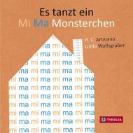 Es tanzt ein Mi Ma Monsterchen di H. C. Artmann edito da Tyrolia Verlagsanstalt Gm