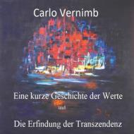 Eine kurze Geschichte der Werte di Carlo Vernimb edito da TWENTYSIX