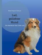 Lad, geliebter Hund di Albert Payson Terhune edito da Books on Demand