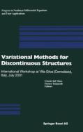 Variational Methods for Discontinuous Structures: International Workshop in Villa Erga, Cenobbia, Italy, July 2001 di G. D. Maso, F. Tomarelli, Gianni Dal Maso edito da Birkhauser Basel