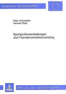 Sportgrossveranstaltungen und Fremdenverkehrsmarketing di Peter Schnedlitz, Hannes Piber edito da Lang, Peter GmbH