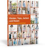 Japanisches Modedesign zum Selbernähen: Kleider, Tops, Jacken und Hosen di Yoshiko Tsukiori edito da Stiebner Verlag GmbH