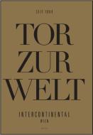Das Tor zur Welt edito da Amalthea Verlag