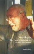 Verspiegelt - Der Geschichtenerzähler Joachim Tettenborn di Joachim Tettenborn edito da Tetens