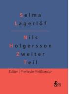 Nils Holgersson Zweiter Teil di Selma Lagerlöf edito da Gröls Verlag
