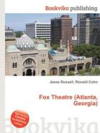 Fox Theatre (atlanta, Georgia) edito da Book On Demand Ltd.