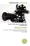 Michael Piller di #Miller,  Frederic P. Vandome,  Agnes F. Mcbrewster,  John edito da Vdm Publishing House
