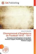 Championnat D\'angleterre De Football 1910 - 1911 edito da Cel Publishing