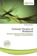 Comedy Theatre Of Budapest edito da Culp Press