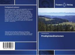 Predigtmeditationen di Friedrich Reitzig edito da Fromm Verlag