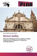 Bistum Kalibo edito da Betascript Publishing