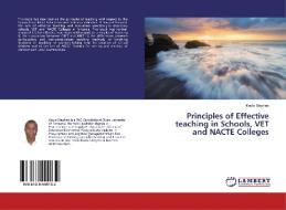 Principles of Effective teaching in Schools, VET and NACTE Colleges di Kaula Stephen edito da LAP Lambert Academic Publishing