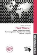 Fluid Warmer edito da Brev Publishing
