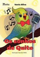 Os sonhos de Quito di Vania Silva edito da Natal Publishing, LLC