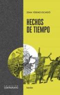 Hechos de Tiempo di Zenia Yébenes edito da Herder & Herder