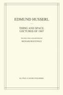 Thing and Space di Edmund Husserl edito da Springer Netherlands